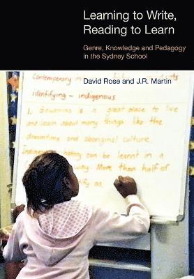 David Rose, J.R. Martin - Learning to Write/Reading to Learn, Häftad