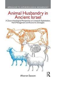 bokomslag Animal Husbandry in Ancient Israel