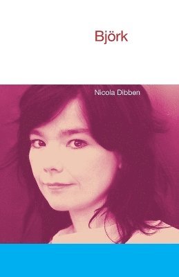Nicola Dibben - Bjork, Häftad