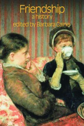 Barbara Caine - Friendship, Häftad