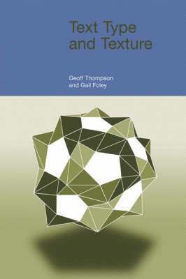 Gail Forey, Geoff Thompson - Text Type and Texture, Inbunden