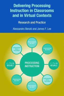 Delivering Processing Instruction in Classrooms and in Virtual Contexts 1