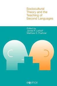 bokomslag Sociocultural Theory and the Teaching of Second Languages