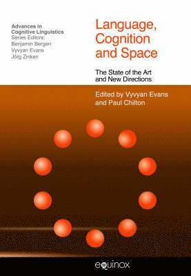 Vyvyan Evans, Paul Chilton - Language Cognition and Space, Inbunden