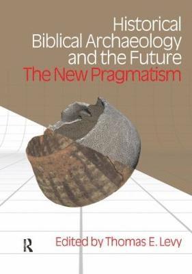 bokomslag Historical Biblical Archaeology and the Future