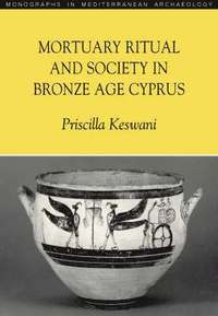 bokomslag Mortuary Ritual and Society in Bronze Age Cyprus