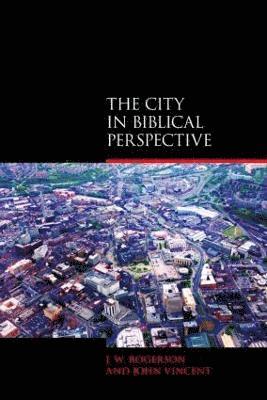 City in Biblical Perspective