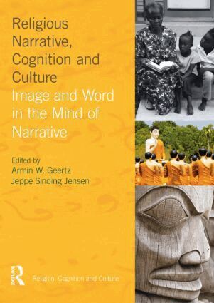 Armin W. Geertz, Jeppe Sinding Jensen - Religious Narrative, Cognition and Culture, Häftad