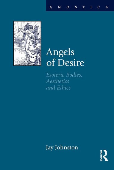 Jay Johnston - Angels of Desire, Inbunden