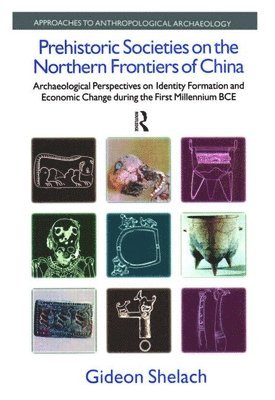 bokomslag Prehistoric Societies on the Northern Frontiers of China