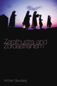 bokomslag Zarathustra and Zoroastrianism