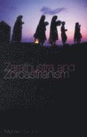 bokomslag Zarathustra and Zoroastrianism