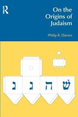 Philip R. Davies - On the Origins of Judaism, Häftad