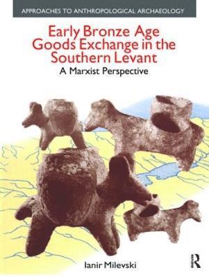 Early Bronze Age Goods Exchange in the Southern Levant 1