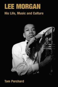 bokomslag Lee Morgan