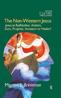 bokomslag The Non-Western Jesus