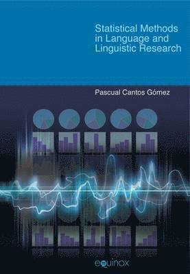 Pascual Cantos Gómez - Statistical Methods in Language and Linguistic Research, Inbunden