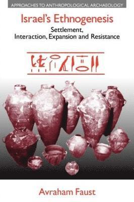 Avraham Faust - Israel's Ethnogenesis, Häftad