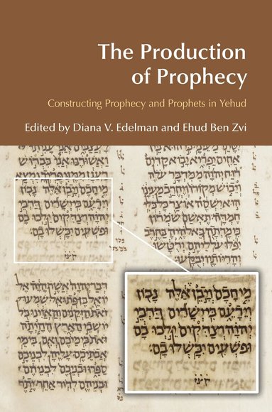 Diana Vikander Edelman, Ehud Ben Zvi - Production of Prophecy, Inbunden