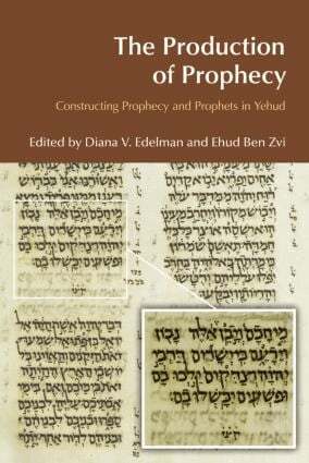 Diana Vikander Edelman, Ehud Ben Zvi - Production of Prophecy, Häftad