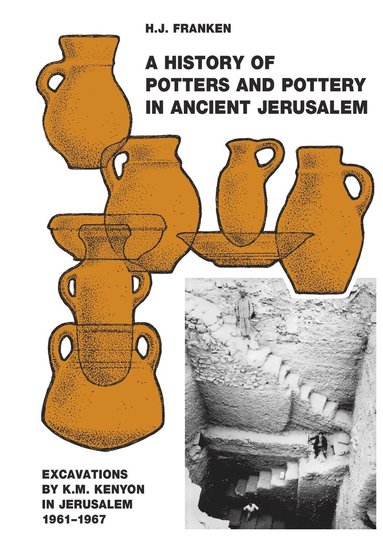 bokomslag A History of Pottery and Potters in Ancient Jerusalem