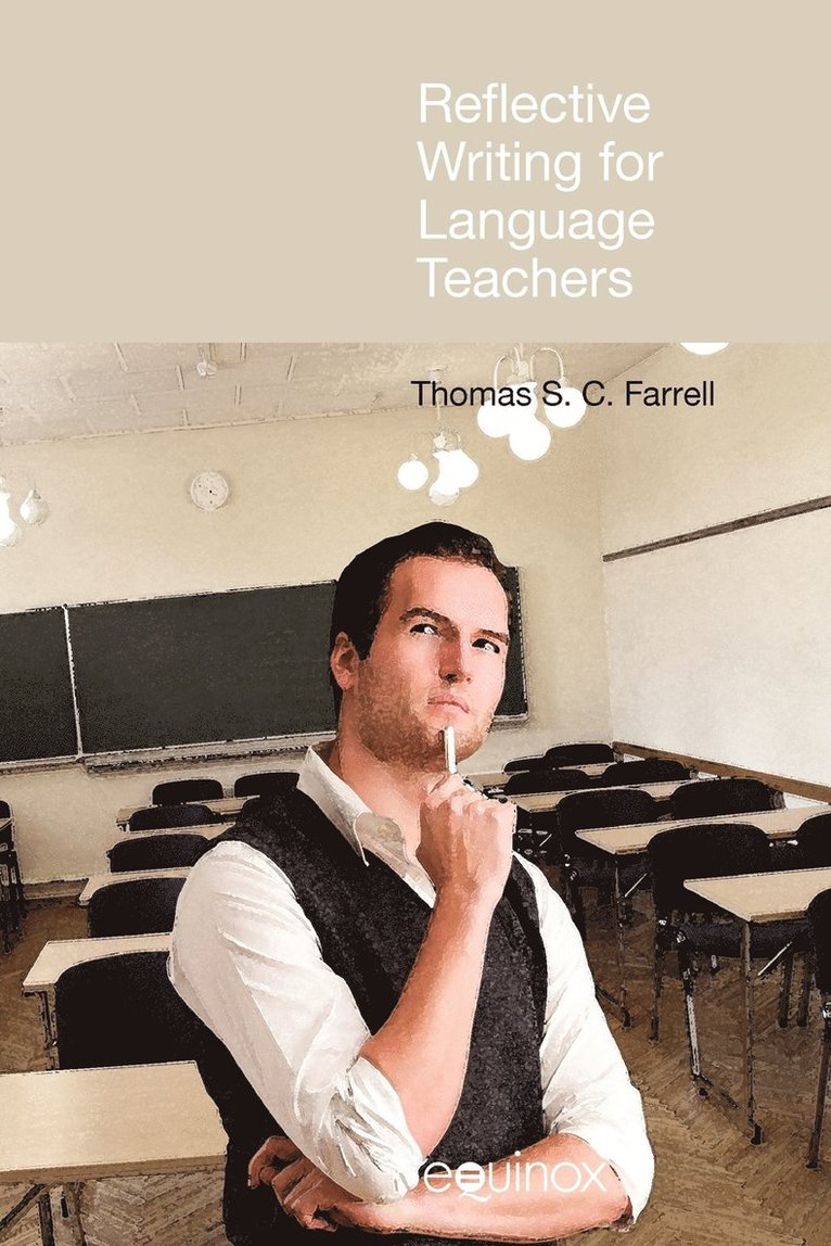 Thomas S.C. Farrell - Reflective Writing for Language Teachers, Häftad
