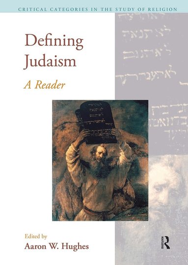 Aaron W. Hughes - Defining Judaism, Inbunden