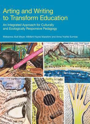 bokomslag Arting and Writing to Transform Education