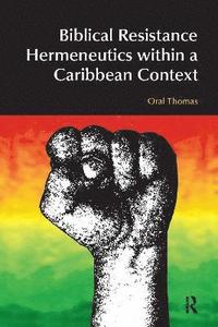 bokomslag Biblical Resistance Hermeneutics within a Caribbean Context