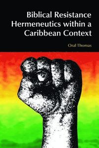 bokomslag Biblical Resistance Hermeneutics within a Caribbean Context