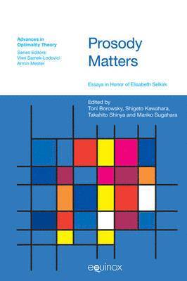 Toni Borowsky, Shigeto Kawahara, Takahito Shinya - Prosody Matters, Inbunden