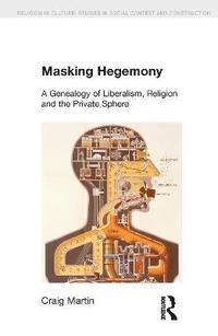 bokomslag Masking Hegemony