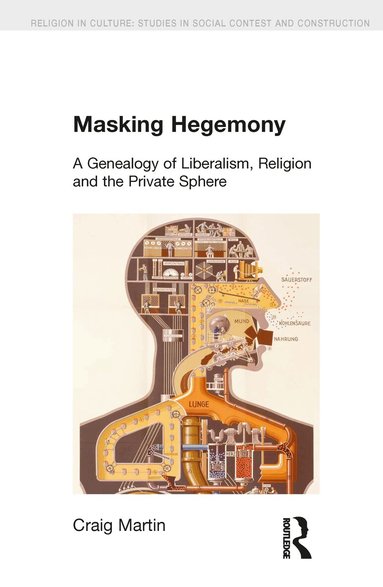 Craig Martin - Masking Hegemony, Inbunden