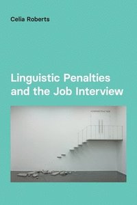 bokomslag Linguistic Penalties and the Job Interview