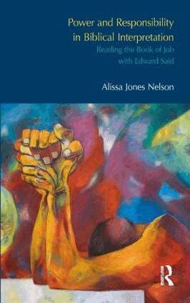 Alissa Jones Nelson - Power and Responsibility in Biblical Interpretation, Inbunden