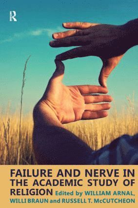 Failure and Nerve in the Academic Study of Religion 1