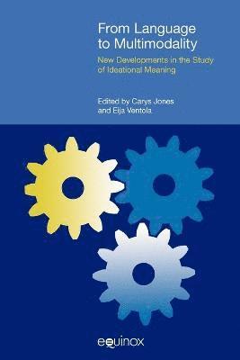 Carys Jones, Eija Ventola - From Language to Multimodality, Häftad