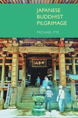 bokomslag Japanese Buddhist Pilgrimage