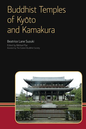 Beatrice Lane Suzuki, Michael Pye - Buddhist Temples of Kyoto and Kamakura, Inbunden