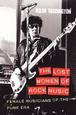 bokomslag The Lost Women of Rock Music