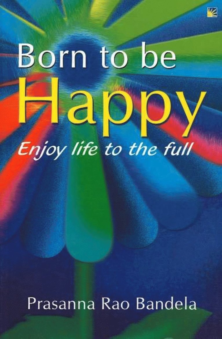 Prasanna Rao Bandela, Dr Prasanna Rao Bandela - Born to be Happy, Häftad