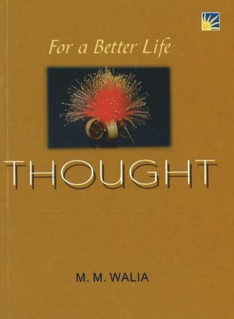M M Walia, Lt General M M Walia - For A Better Life -- Thought, Häftad