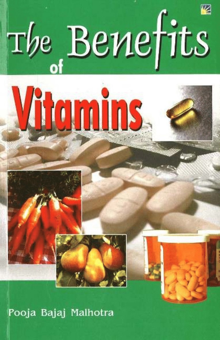 Pooja Bajaj Malhotra - Benefits of Vitamins, Häftad