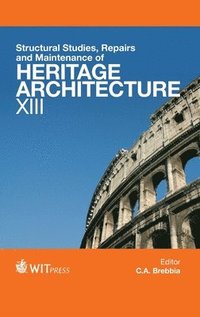 bokomslag Structural Studies, Repairs and Maintenance of Heritage Architecture: XIII