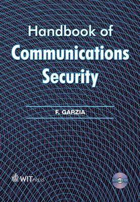 F. Garzia - Handbook of Communications Security, Inbunden