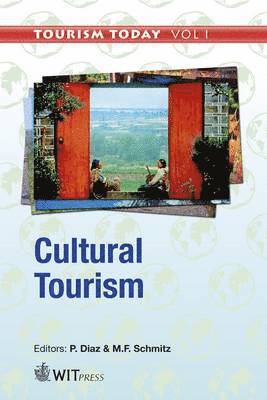 P. Diaz, M. F. Schmitz - Cultural Tourism, Inbunden