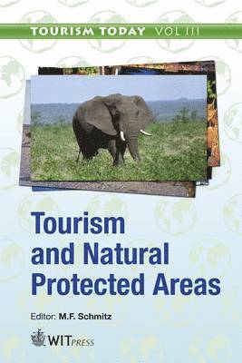 M. F. Schmitz, M F Schmitz - Tourism and Natural Protected Areas, Inbunden