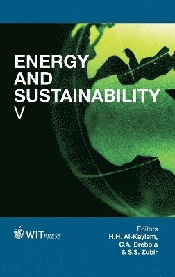 H. H. Al-Kayiem, C. A. Brebbia, S. S. Zubir, H.H. Al-Kayiem, C.A. Brebbia, H H Al-Kayiem, C A Brebbia, S S Zubir - Energy and Sustainability V, Inbunden