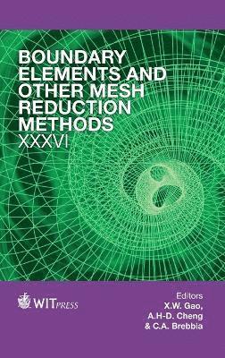 Boundary Elements and Other Mesh Reduction Methods XXXVI 1