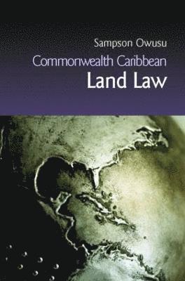 Sampson Owusu - Commonwealth Caribbean Land Law, Häftad